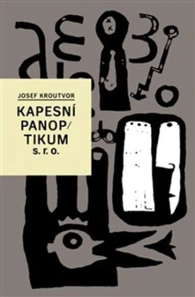 Kapesní panoptikum s.r.o. - Josef Kroutvor, Luboš Drtina