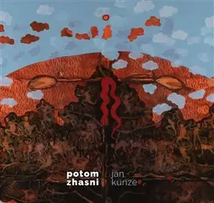 Potom zhasni - Jan Kunze