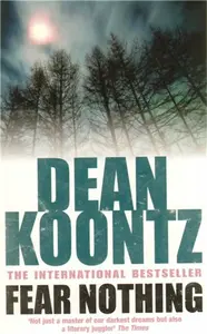 Fear Nothing - Dean Koontz