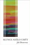 Slunce nešlo umýt - Jiří Borovec, Katrin Vilkusová