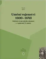 Umění vojenství 1600 - 1648 - Tomáš Koch