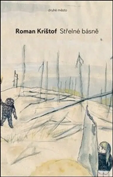 Střelné básně - Roman Krištof, Marie Butula Cichá
