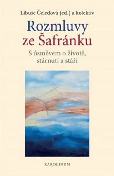 Rozmluvy ze Šafránku - Libuše Čeledová