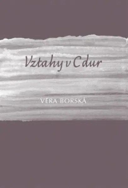 Vztahy v C dur - Věra Borská