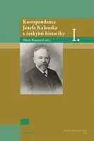 Korespondence Josefa Kalouska s českými historiky I. - Marie Ryantová