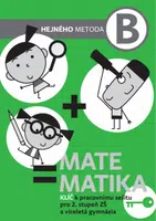Matematika B - Klíč k pracovnímu sešitu pro 2. stupeň ZŠ a víceletá gymnázia - Milan Hejný