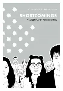 Shortcomings: A Screenplay - Adrian Tomine