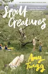 Spoilt Creatures - Amy Twigg