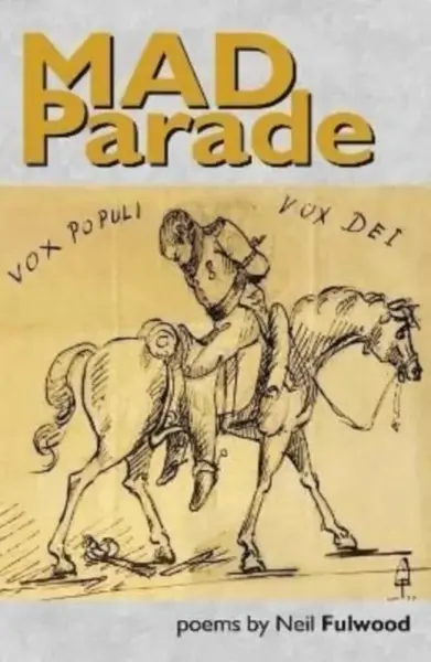 Mad Parade - Neil Fulwood