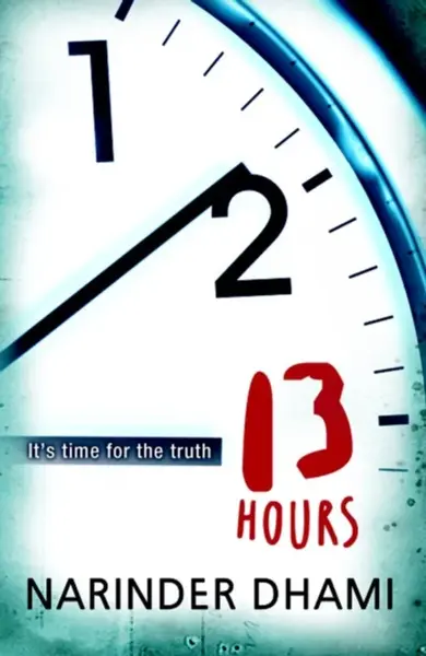 Thirteen Hours - Dhami Narinder