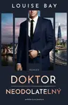 Doktor Neodolatelný - Louise Bay
