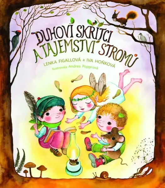 Duhoví skřítci a stromy - Iva Hoňková, Lenka Figallová