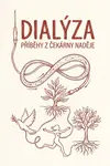 Dialýza – příběhy z čekárny naděje - Milan Hausner