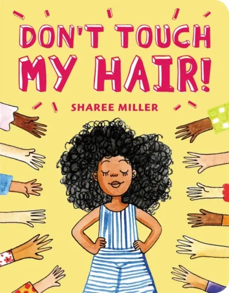 Don't Touch My Hair! - Sharee Miller
