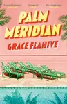 Palm Meridian (poškozené) - Grace Flahive