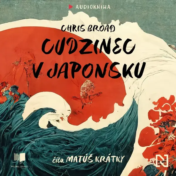 Cudzinec v Japonsku - Chris Broad - audiokniha