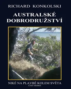 Australské dobrodružství - Richard Konkolski