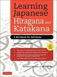 Learning Japanese Hiragana and Katakana : A Workbook for Self-Study - G. Kenneth Henshall