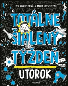 Totálne šialený týždeň - Utorok - Matt Cosgrove, Eva Amoresová
