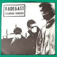 Radegast – Otrávená generace