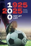 1925-2025 100 let ligy (Oficiální průvodce fanouška) - kniha z kategorie Historie