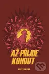 Až přijde kohout - Renren Galeno - kniha z kategorie Komiksy