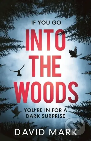 Into the Woods - David Mark - kniha z kategorie Detektivky, thrillery a horory