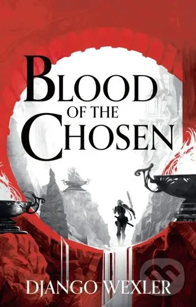Blood of the Chosen - Django Wexlery