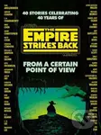 From a Certain Point of View: The Empire Strikes Back (Star Wars) - kniha z kategorie Společenská beletrie