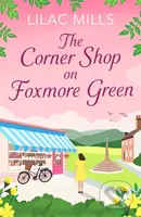 The Corner Shop on Foxmore Green (A charming and feel-good village romance) - kniha z kategorie Romantika