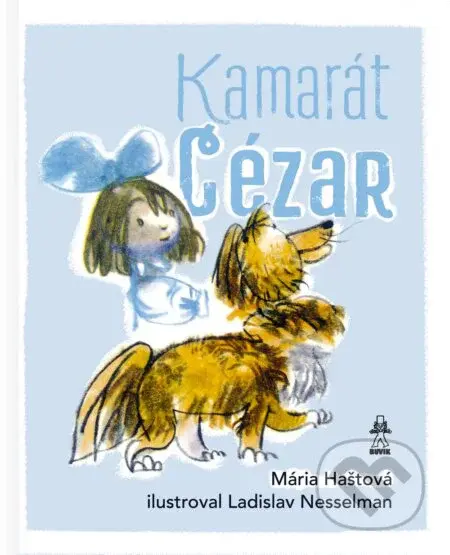 Kamarát Cézar - Mária Haštová, Ladislav Nesselman (ilustrátor) - kniha z kategorie Pohádky