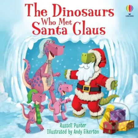 The Dinosaurs who met Santa Claus - Russell Punter - kniha z kategorie Pro děti