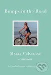 BUMPS IN THE ROAD - a memoir (Life and adventure in bike-size chunks) - kniha z kategorie Životopisy, reportáže a myšlenky