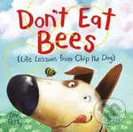 Don't Eat Bees (Life Lessons from Chip the Dog) - Dev Petty, Mike Boldt - kniha z kategorie Pro děti