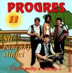 Progres 11: Šli Panenky Silnicí - Progres,Progres 11: Šli Panenky Silnicí - Progres