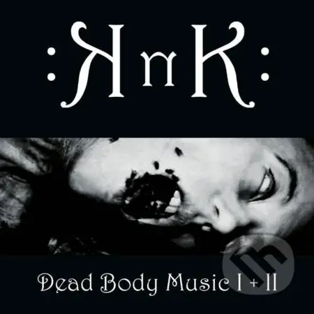 Knk: Dead Body Music I + II - Knk