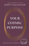 Your Cosmic Purpose - Kirsty Gallagher