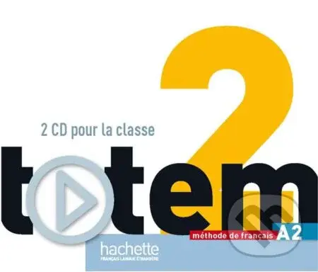 Totem 2 : CD audio pour la classe - Jean-Thierry Le Bougnec, Marie-José Lopes - audiokniha z kategorie Jazykové učebnice a slovníky