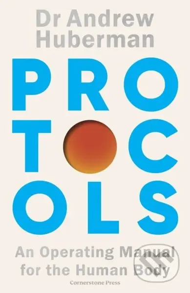 Protocols (An Operating Manual for the Human Body) - kniha z kategorie Humanitní a společenské vědy