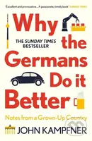 Why the Germans Do it Better (Notes from a Grown-Up Country) - kniha z kategorie Humanitní a společenské vědy