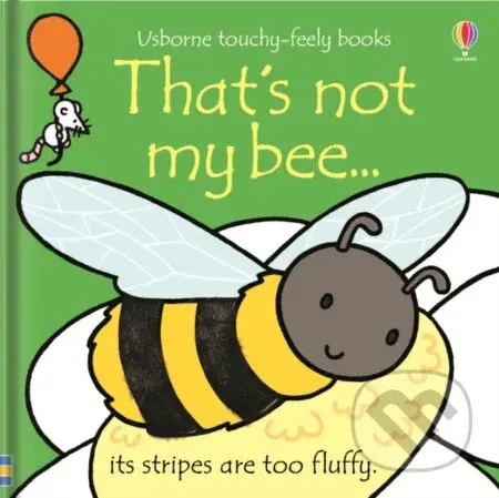 That's not my bee. - Fiona Watt - kniha z kategorie Pro děti