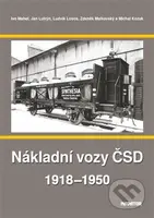Nákladní vozy ČSD 1918-1950 - Michal Kozuk, Ludvík Losos, Ivo Mahel, Zdeněk Malkovský, Jan Lutrýn - kniha z kategorie Automobily a doprava