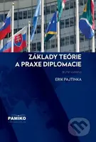 Základy teórie a praxe diplomacie - Erik Pajtinka - kniha z kategorie Politologie a politika