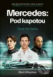 Mercedes: Pod kapotou (Život na hrane) - Matt Whyman