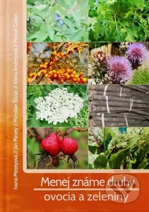 Menej známe druhy ovocia a zeleniny - Ivana Mezeyová a kolektív - kniha z kategorie Odborné a naučné