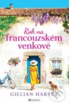 Rok na francouzském venkově - Gillian Harvey