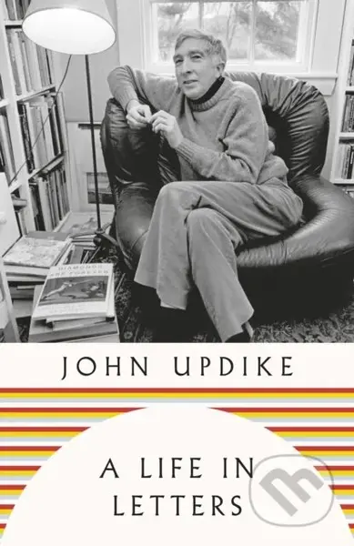A Life in Letters - John Updike