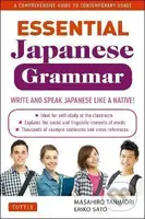 Essential Japanese Grammar: A Comprehensive Guide to Contemporary Usage: Learn Japanese Grammar and Vocabulary Quickly and Effectively