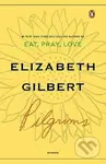 Pilgrims - Elizabeth Gilbert