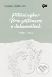 Petiční výbor Věrni zůstaneme v dokumentech. 1938 - 1945 - kniha z kategorie 20. století